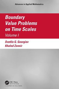 Cover image for Boundary Value Problems on Time Scales, Volume I