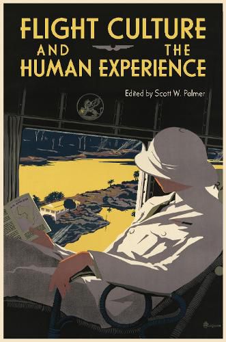 Cover image for Flight Culture and the Human Experience