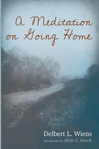 Cover image for A Meditation on Going Home