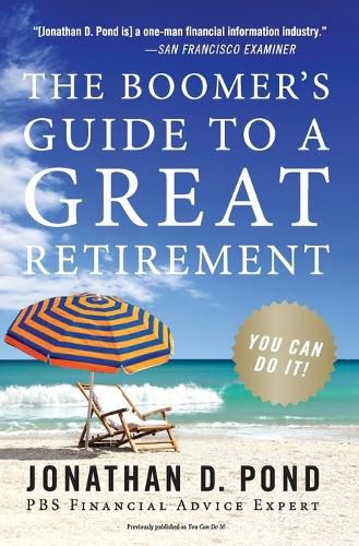 Cover image for The Boomer's Guide to a Great Retirement: You Can Do It!