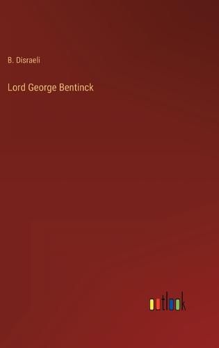 Cover image for Lord George Bentinck