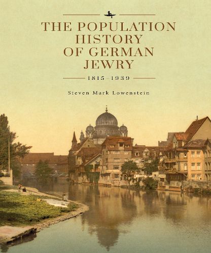 Cover image for The Population History of German Jewry 1815-1939