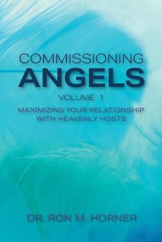 Cover image for Commissioning Angels: Maximizing Your Relationship with Heavenly Hosts