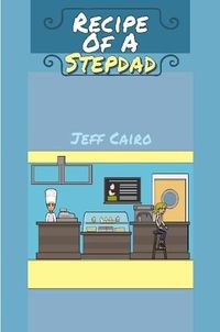 Cover image for Recipe Of A Stepdad