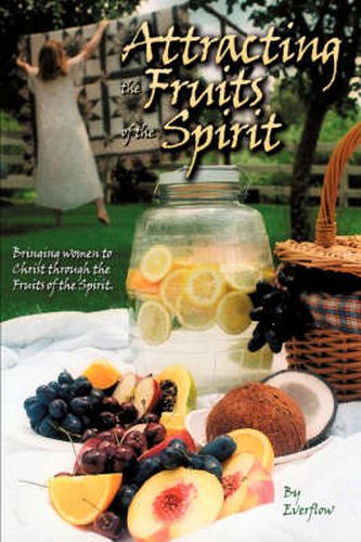 Cover image for Attracting the Fruits of the Spirit