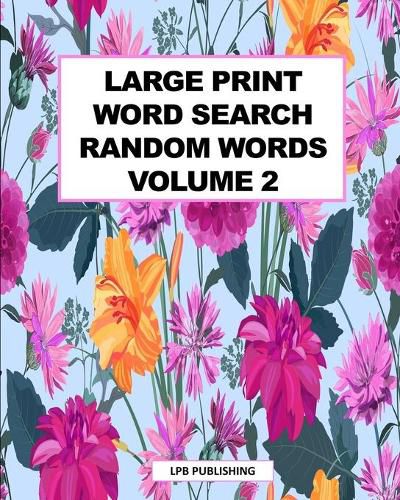 Cover image for Large Print Word Search: Random Words Volume 2