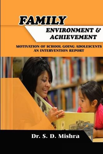 Cover image for Family Environment and Achievement Motivation of School Going Adolescents