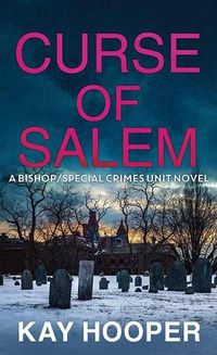 Cover image for Curse of Salem: A Bishop/Special Crimes Unit Novel