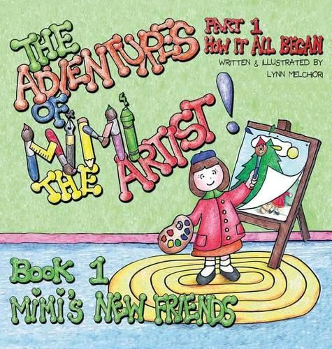 Cover image for The Adventures of Mimi the Artist: Part 1 - How it All Began