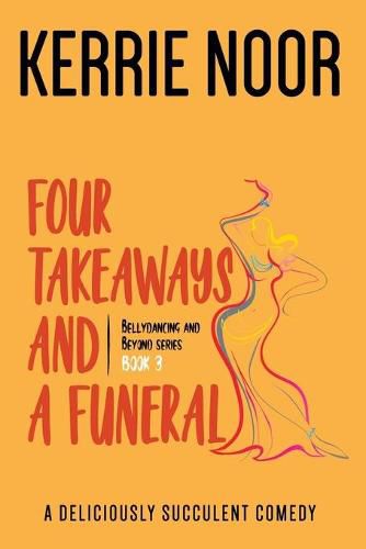 Four Takeaways and a Funeral: A Deliciously Succulent Comedy