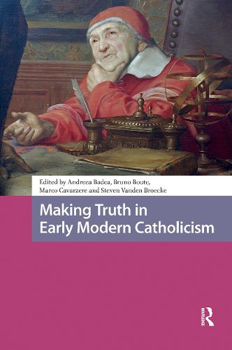 Cover image for Making Truth in Early Modern Catholicism