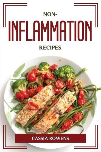 Cover image for Non-Inflammation Recipes