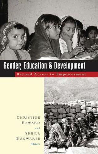 Gender, Education and Development: Beyond Access to Empowerment