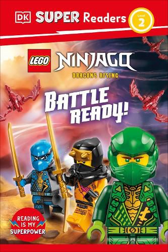 Cover image for DK Super Readers Level 2 LEGO NINJAGO Dragons Rising Battle Ready!