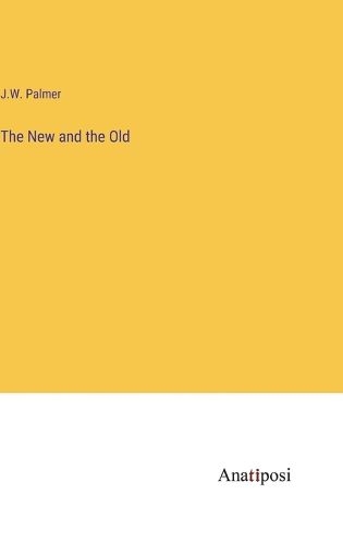 Cover image for The New and the Old