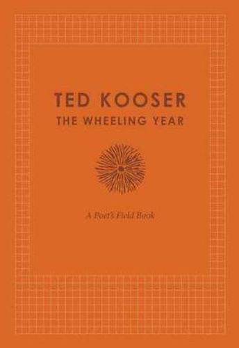 Cover image for The Wheeling Year: A Poet's Field Book