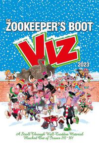 Cover image for The Viz Annual 2023: Zookeeper's Boot: Cobbled Together from the Best Bits of Issues 292-301