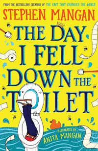 Cover image for The Day I Fell Down the Toilet