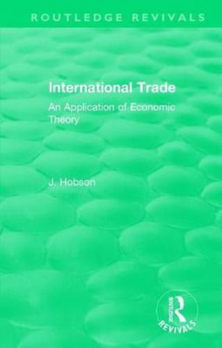 Cover image for International Trade (Routledge Revivals): An Application of Economic Theory