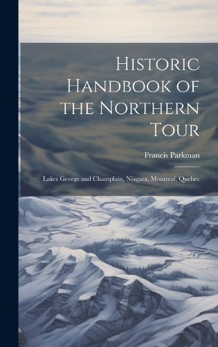 Cover image for Historic Handbook of the Northern Tour