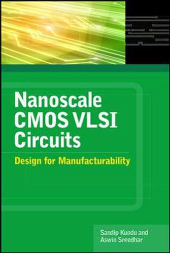 Cover image for Nanoscale CMOS VLSI Circuits: Design for Manufacturability