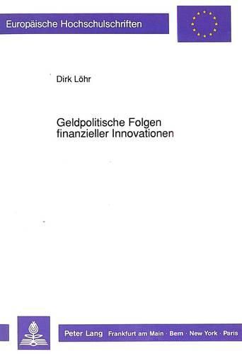 Cover image for Geldpolitische Folgen Finanzieller Innovationen
