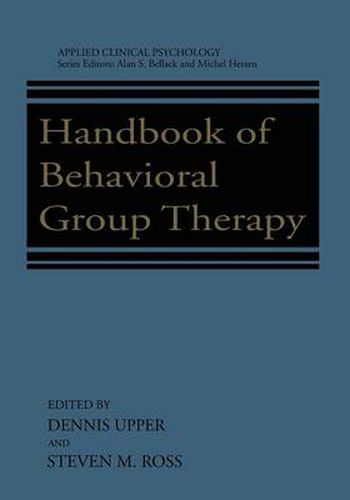 Handbook of Behavioral Group Therapy