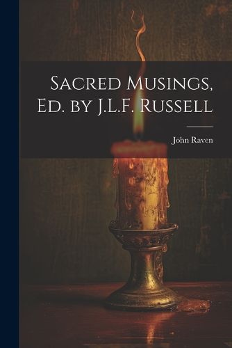 Cover image for Sacred Musings, Ed. by J.L.F. Russell