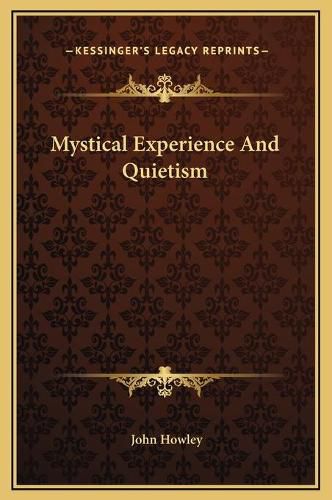 Mystical Experience and Quietism