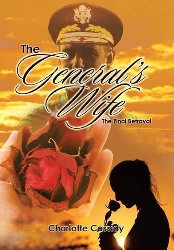 Cover image for The General's Wife: The Final Betrayal