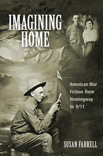 Cover image for Imagining Home: American War Fiction from Hemingway to 9/11