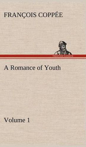 A Romance of Youth - Volume 1