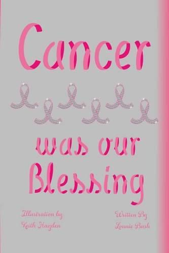 Cover image for Cancer Was Our Blessing
