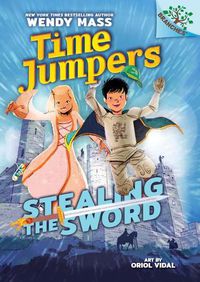 Cover image for Stealing the Sword: A Branches Book (Time Jumpers #1) (Library Edition): Volume 1