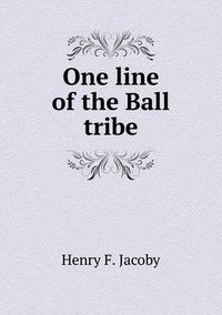 Cover image for One line of the Ball tribe