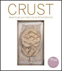 Cover image for CRUST: FROM SOURDOUGH SPELT & RYE BREAD