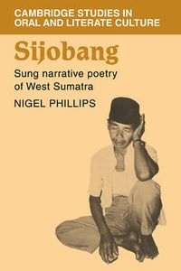 Cover image for Sijobang: Sung Narrative Poetry of West Sumatra