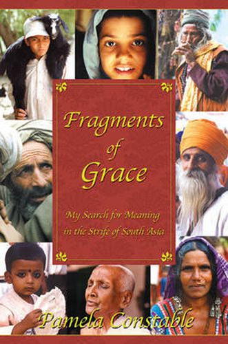 Cover image for Fragments of Grace: My Search for Meaning in the Strife of South Asia