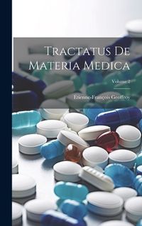 Cover image for Tractatus De Materia Medica; Volume 2