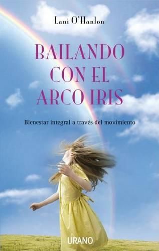 Cover image for Bailando Con El Arco Iris