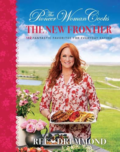 Cover image for Pioneer Woman Cooks: The New Frontier