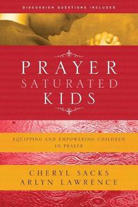 Cover image for Prayer-Saturated Kids