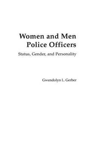 Cover image for Women and Men Police Officers: Status, Gender, and Personality