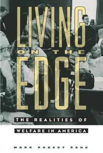 Cover image for Living on the Edge: The Realities of Welfare in America