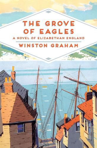 The Grove of Eagles: A Novel of Elizabethan England