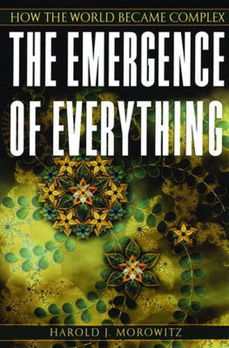Cover image for The Emergence of Everything: How the World Became Complex