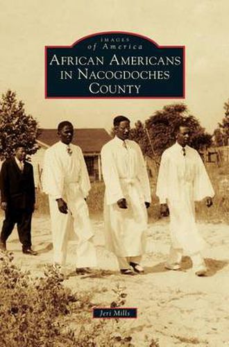 Cover image for African Americans in Nacogdoches County
