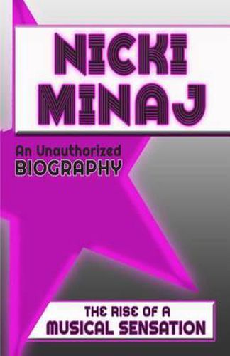 Cover image for Nicki Minaj: An Unauthorized Biography