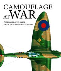 Cover image for Camouflage at War: An Illustrated Guide from 1914 to the Present Day