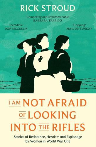 Cover image for I Am Not Afraid of Looking into the Rifles